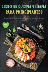 Libro de Cocina Vegana para Principiantes