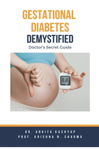 Gestational Diabetes Demystified