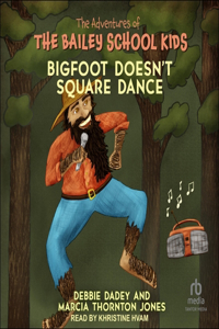 Bigfoot Doesn't Square Dance