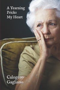 A Yearning Pricks My Heart