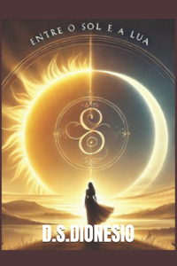 Entre O Sol E a Lua