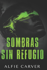 Sombras sin refugio
