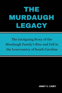 Murdaugh Legacy