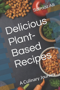 Delicious Plant-Based Recipes