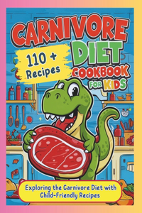 Carnivore Diet Cookbook for Kids