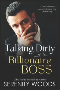 Talking Dirty with the Billionaire Boss