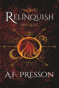 Relinquish: An Interference Prequel