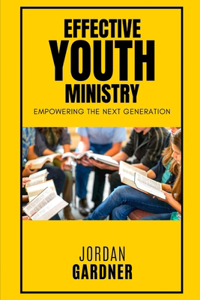 Effective Youth Ministry
