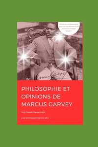 Philosophie Et Opinions de Marcus Garvey