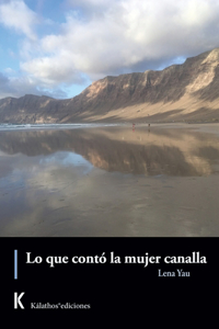 Lo que contó la mujer canalla
