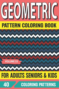 Geometric Pattern Coloring Book For Adults Seniors and Kids