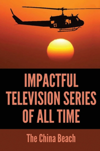 Impactful Television Series Of All Time