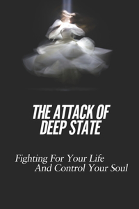 Attack Of Deep State