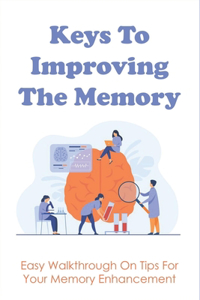 Keys To Improving The Memory