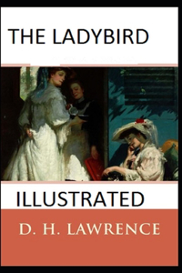The Ladybird Illustrated by D. H. Lawrence