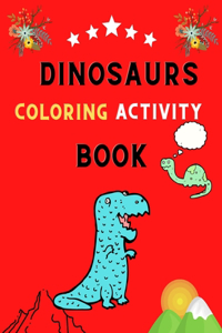 Dinosaurs coloring activity book