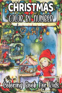 Christmas Color By Number Coloring Book For Kids