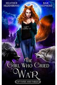 The Girl Who Cried War