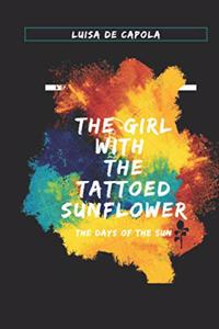 The Girl With The Tattoed Sunflower