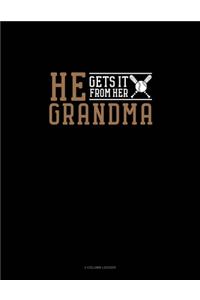 He Gets It From Her Grandma (Softball)