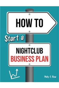 How To Start A Nightclub Business Plan