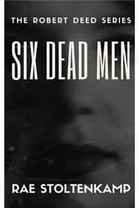 Six Dead Men