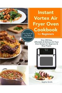 Instant Vortex Air Fryer Oven Cookbook for Beginners