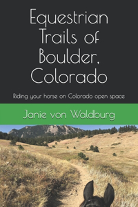 Equestrian Trails of Boulder, Colorado