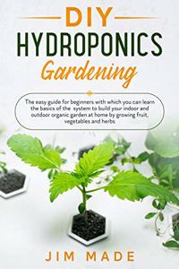 DIY Hydroponics Gardening