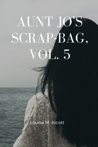 Aunt Jo's Scrap Bag Vol. 5