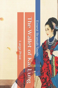 The Wallet of Kai Lung