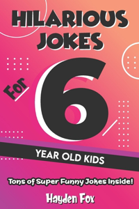 Hilarious Jokes For 6 Year Old Kids