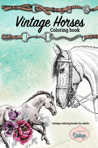 Vintage horses coloring book, vintage coloring books for adults