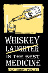Whiskey Is The Best Medicine