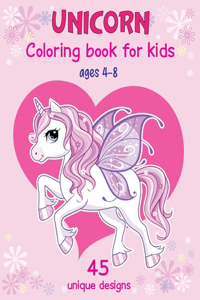 UNICORN COLORING BOOK FOR KIDS AGES 4-8 45 Unique Designs