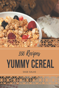350 Yummy Cereal Recipes