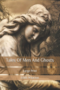 Tales Of Men And Ghosts