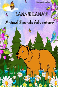 Lannie Lana's Animal Sounds Adventure