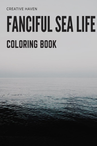 Creative Haven Fanciful Sea Life Coloring Book