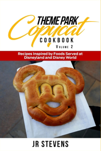 Theme Park Copycat Cookbook
