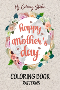 Happy Mothers Day Coloring Book Patterns