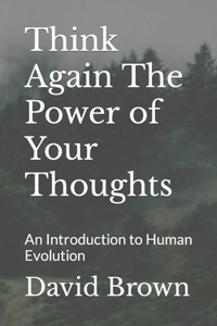Think Again The Power of Your Thoughts