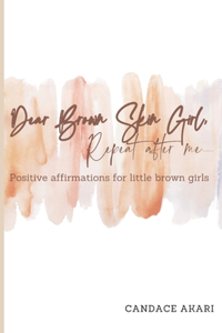 Dear Brown Skin Girl