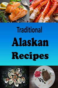 Traditional Alaskan Recipes