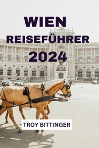 Wien Reiseführer 2024