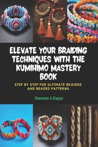 Elevate Your Braiding Techniques with the KUMIHIMO Mastery Book