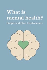 what is mental health?