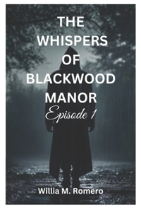 Whispers of Blackwood Manor