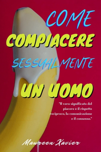Come Compiacere sessualmente Un Uomo