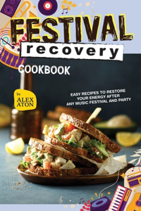 Festival Recovery Cookbook